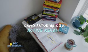 Lee más sobre el artículo Cómo estudiar eficiente con Active Recall