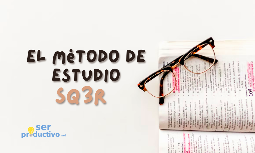 En este momento estás viendo Cómo retener más información con el método SQ3R